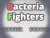 Bacteria Fighters