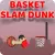 Basket Slam Dunk