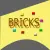 Bricks