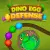 Dino Egg Defense