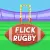 Flick Rugby