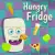 Hungry Fridge