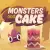 Monsters And Cake