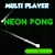 Neon Pong Multi Player