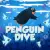 Penguin Dive