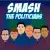 Smash The Politicians