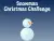 Snowman Christmas Challenge