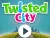 Twisted City